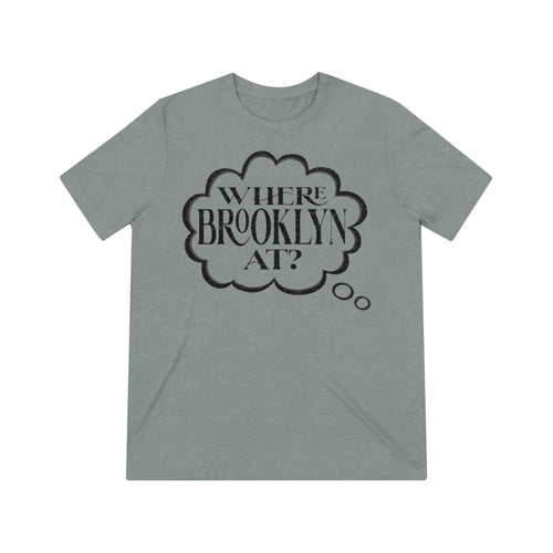 Where Brooklyn At Tshirt