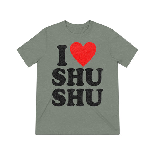 I Love ShuShu Tshirt